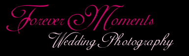 Forever Moments Wedding Photography